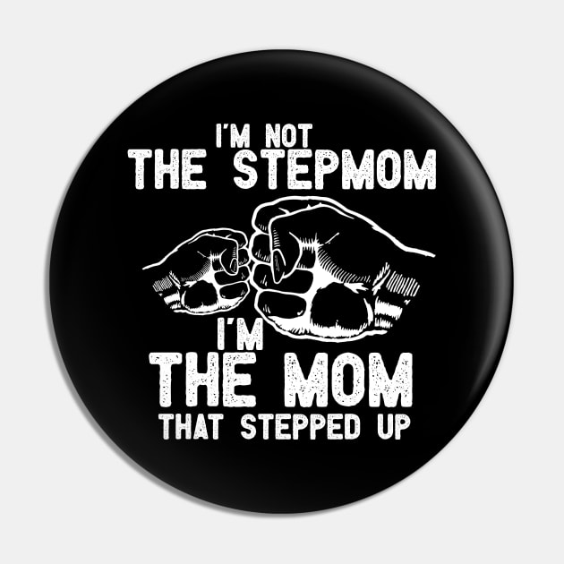 im not the Stepmom im the mom that stepped up Pin by Digifestas