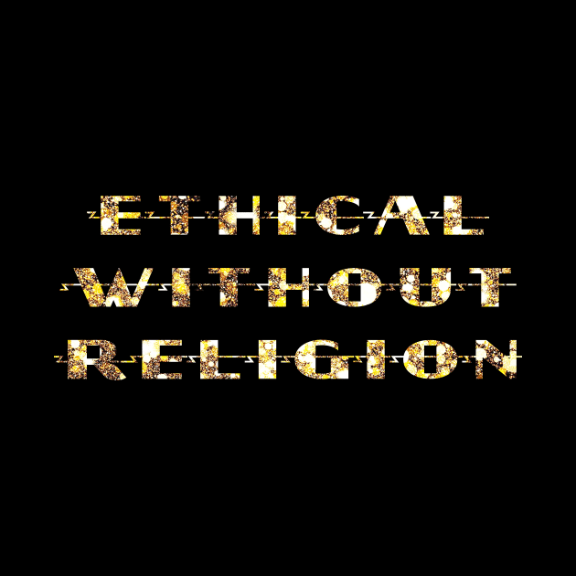 Ethical Without Religion by ericamhf86