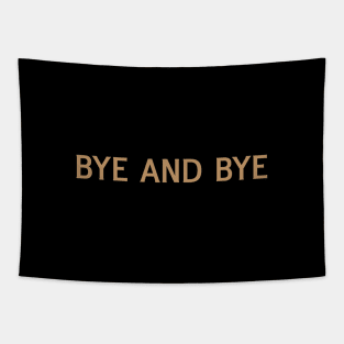 Bye and Bye Tapestry