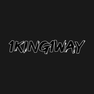 1King1Way T-Shirt