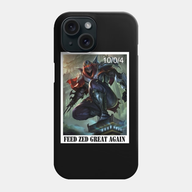 Feed Zed great again Phone Case by Clathrus