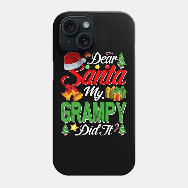 Dear Santa My Grampy Did It Funny Phone Case by intelus