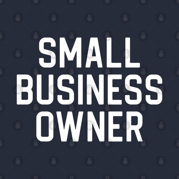 Small Business Owner Gift Small Business Owner by kmcollectible