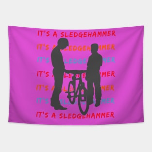 It's A Sledgehammer Tapestry