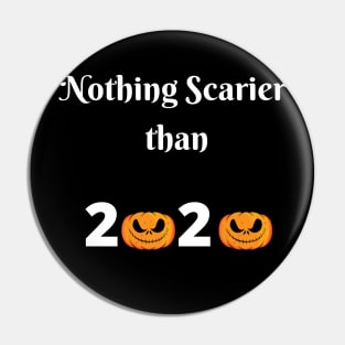 Nothing Scarier Than 2020 svg, Halloween funny svg, Halloween file for cricut, 2020 Halloween svg, 2020 halloween sublimation Pin