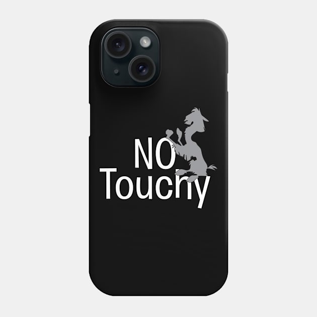 No Touchy Phone Case by AnnaBanana