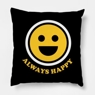 Smiley Faces: Always Happy Pillow