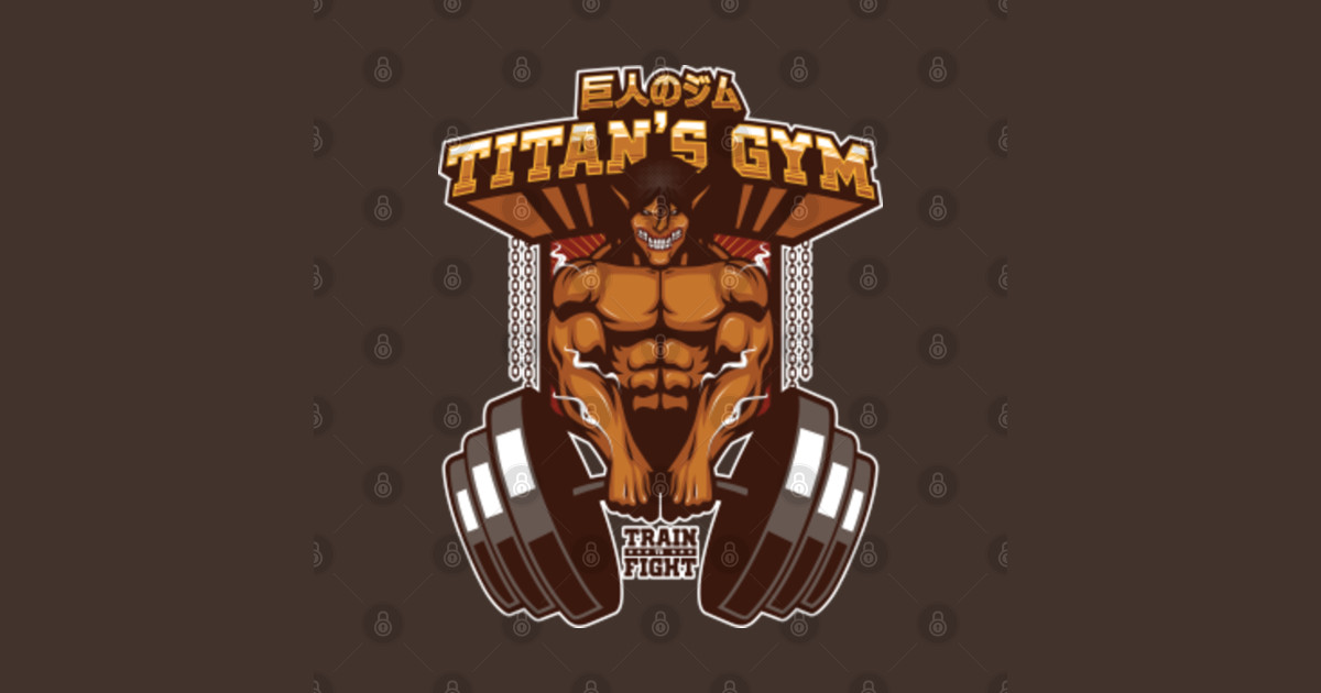 TITAN'S GYM - EREN'S TITAN VER. - Training - T-Shirt | TeePublic