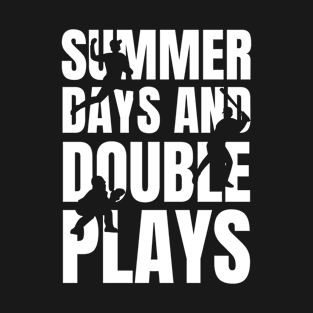 Summer Days and Double Plays Baseball Design T-Shirt