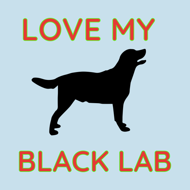 Discover Love My Black Lab Text & Design - Black Lab - T-Shirt