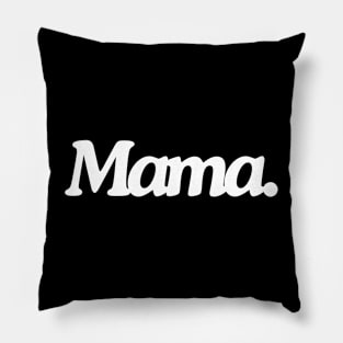 mama Pillow