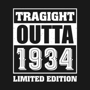 Straight Outta 1934 Limited Edition 89th Birthday T-Shirt