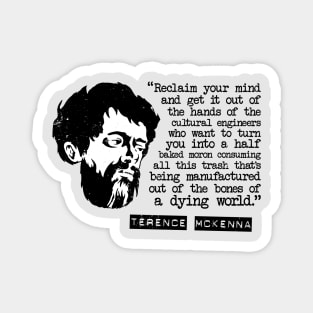 Terence McKenna "Reclaim Your Mind" Quote Magnet