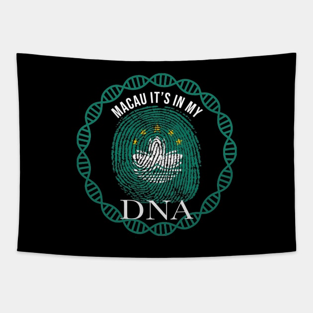 Macau Its In My DNA - Gift for Macanese From Macau Tapestry by Country Flags