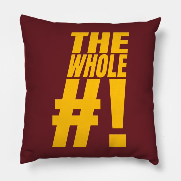 The Whole #! Pillow by Hasgaha