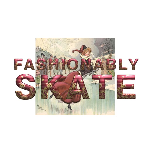 Fashionably Skate by teepossible