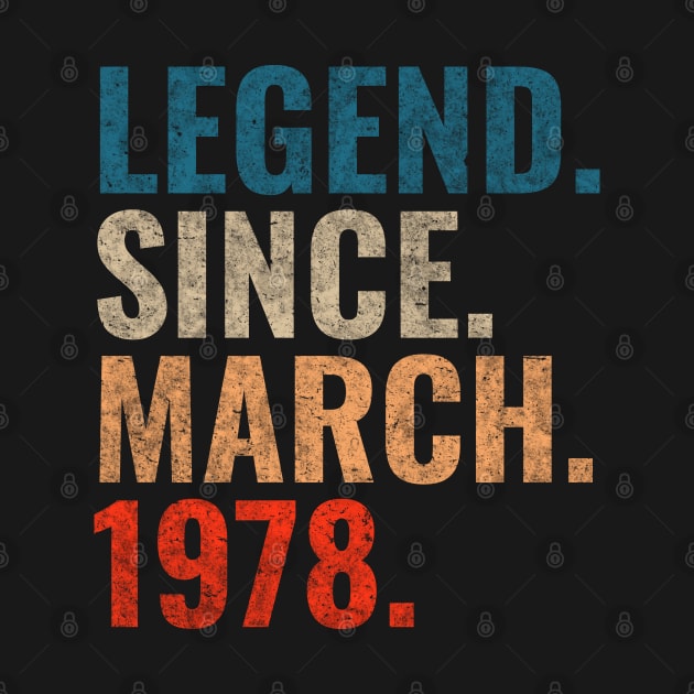 Legend since March 1978 Retro 1978 by TeeLogic