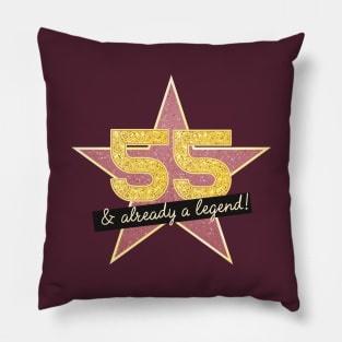 55th Birthday Gifts - 55 Years old & Already a Legend Pillow