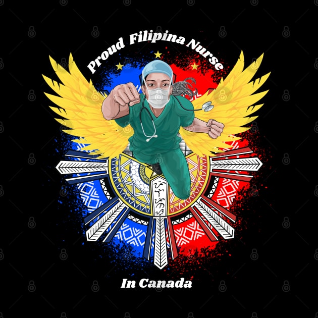 Proud Filipina Nurse in Canada by Pirma Pinas