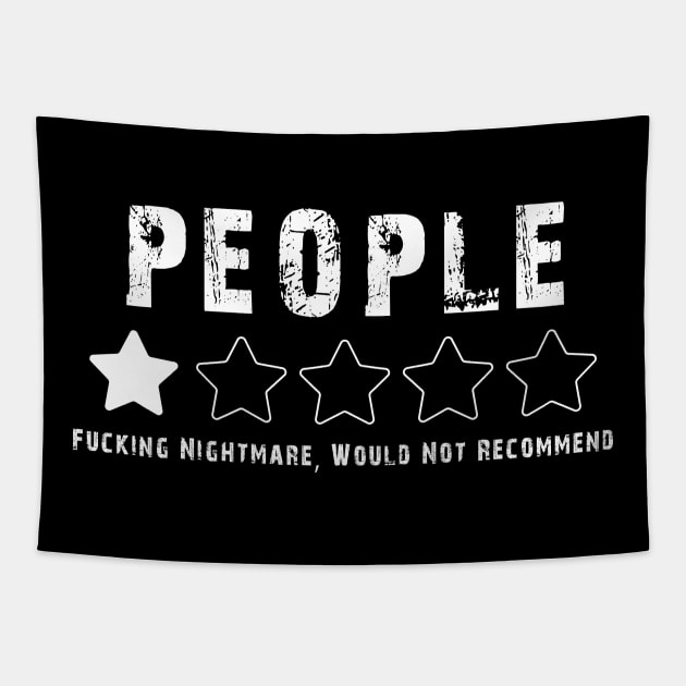 People one star fucking nightmare: Funny sarcastic people one star rating Tapestry by Ksarter