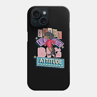 Short Legs Big Attitude Phone Case