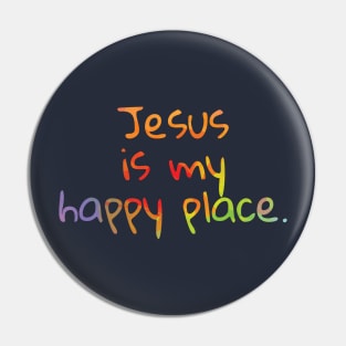 Jesus is my happy place Pin