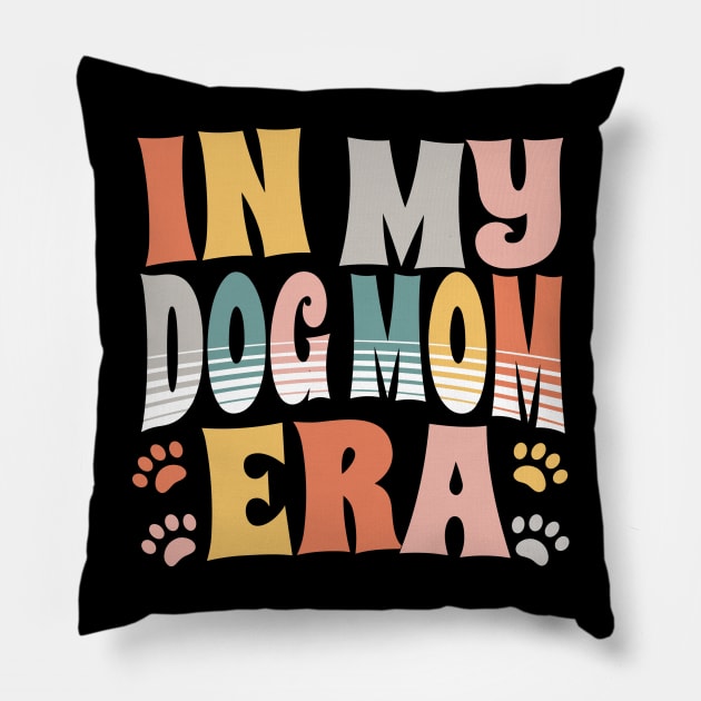 In My Dog Mom Era Pillow by Teewyld