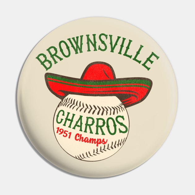 Defunct Brownsville Charros Baseball Team Pin by Defunctland