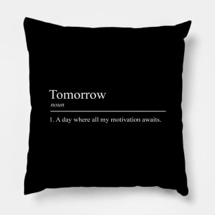 Tomorrow meaning Pillow