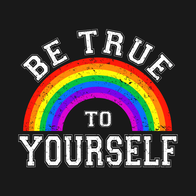 Be True To Yourself | Retro Rainbow by jpmariano