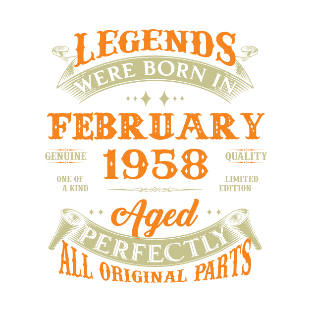 65th Birthday Gift Legends Born In February 1958 65 Years Old by Schoenberger Willard