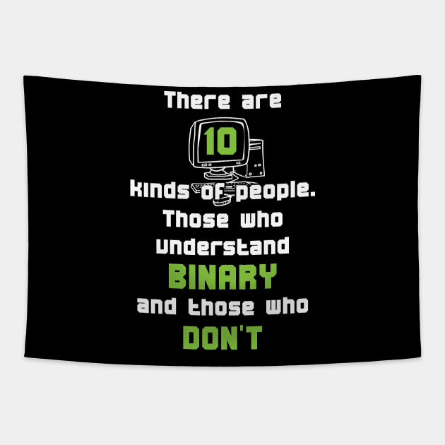 There Are 10 Kinds Of People Those Who Understand Binary And Those Who Don't Tapestry by Shadowisper