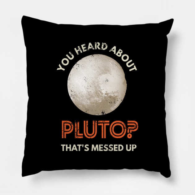 You heard about Pluto? Pillow by Lita-CF