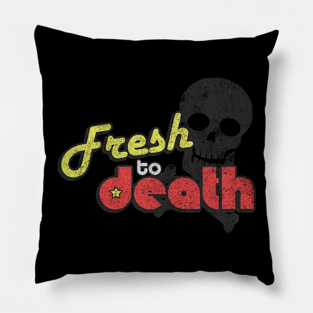 Fresh To Death Vintage Pillow by Flippin' Sweet Gear