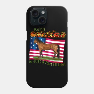 Being Cringe Is Just A Part Of Life! - Horse Style Phone Case