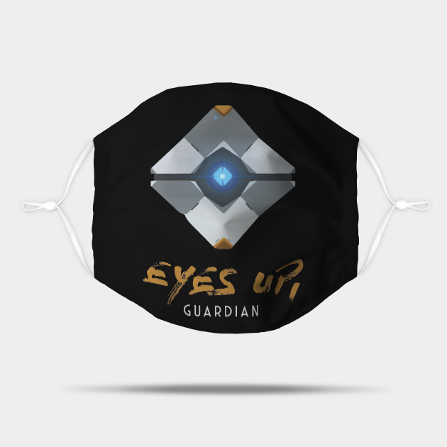 Eyes up, Guardian Destiny 2 Mask TeePublic