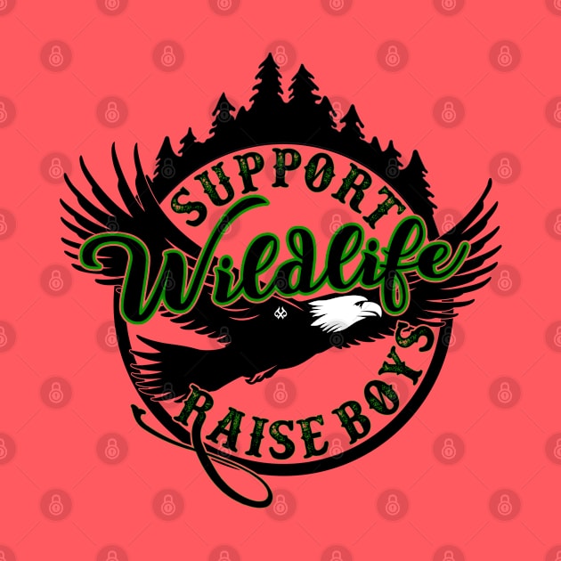 Support Wildlife Raise Boys Green by Turnbill Truth Designs