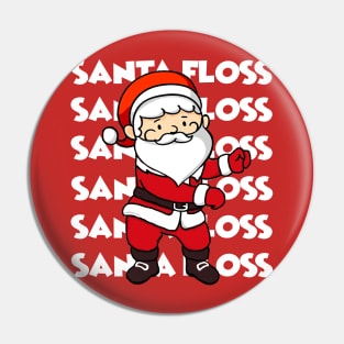 Santa Floss - Santa Claus Funny - Santa Floss Dancing for Kids Pin