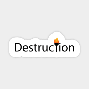 Destruction typographic artwork Magnet