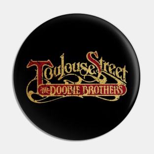 VINTAGE The Doobie Brothers – Toulouse Street Pin