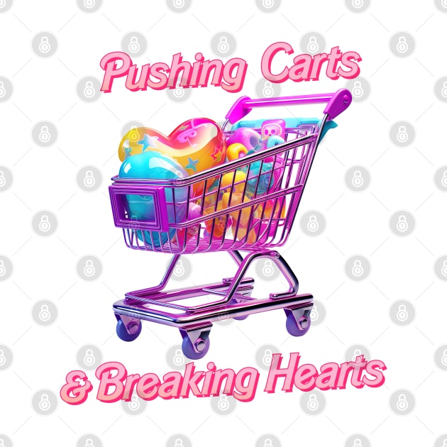 Pushing Carts & Breaking Hearts by DankFutura