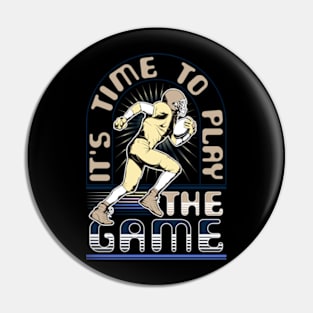 it's time to play the game Pin