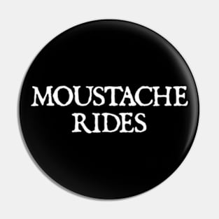 Moustache Rides Classic Movies 80s Pin