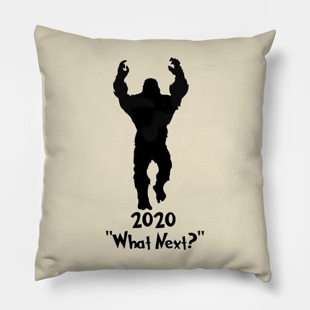 2020 squatchy says "what Next" Pillow by Native Graffix