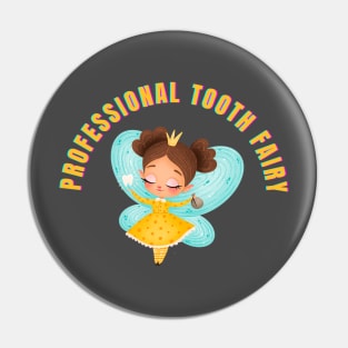 Professional Tooth Fairy Pin