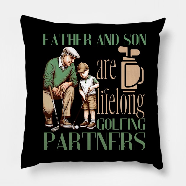 Vintage Dad And Son Golf Partners For Life Fathers Day Pillow by click2print