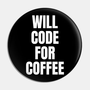 will code for coffee Pin