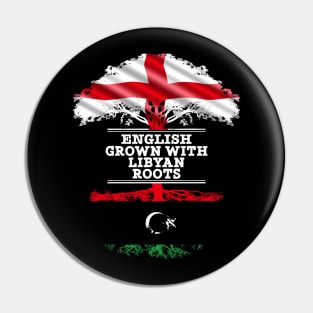 English Grown With Libyan Roots - Gift for Libyan With Roots From Libya Pin