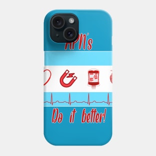 APN'S DO IT BETTER Phone Case