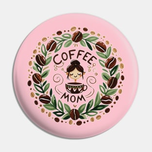 Coffee Mom Pin